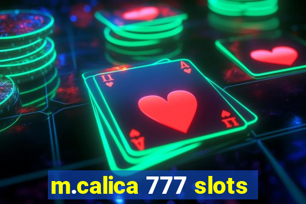 m.calica 777 slots